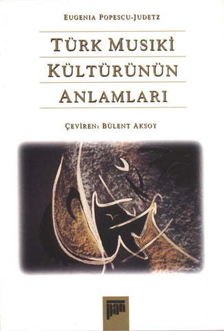 Türk Mus?ki Kültürünün Anlamlar?